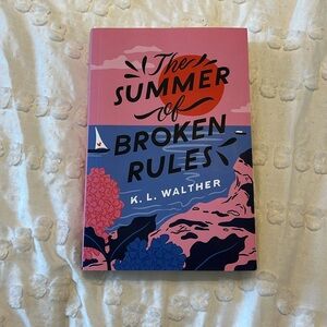 The Summer of Broken Rules book by K.L. Walther